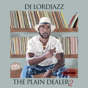 The Plain Dealer 2 by DJ Lordjazz