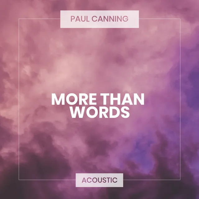 More Than Words (Acoustic)