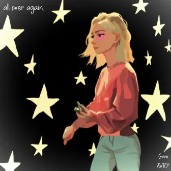 All Over Again by Sam AVRY