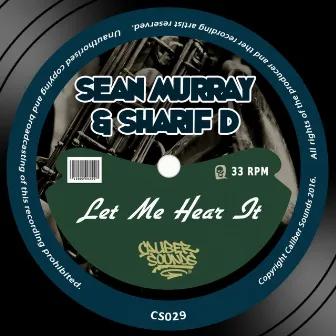 Let Me Hear It by Sharif D