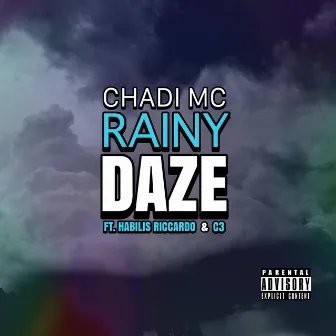 Rainy Daze by Chadi MC