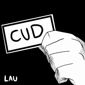 CUD by LAU