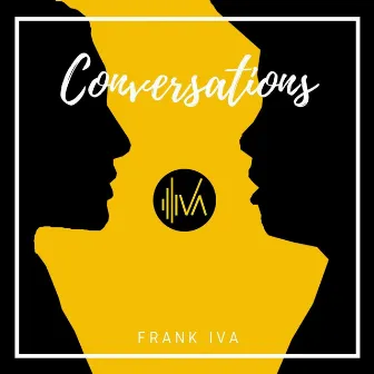 Conversations by Frank Iva