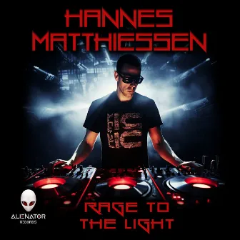 Rage to the Light by Hannes Matthiessen