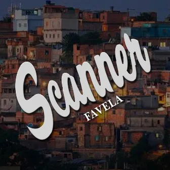 Favela by Scanner