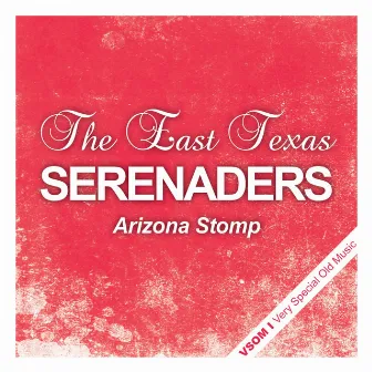 Arizona Stomp by The East Texas Serenaders