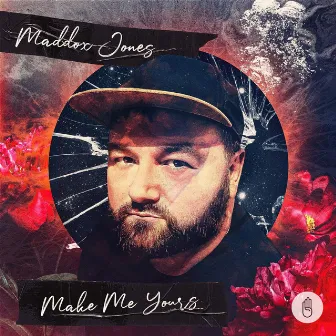 Make Me Yours by Maddox Jones