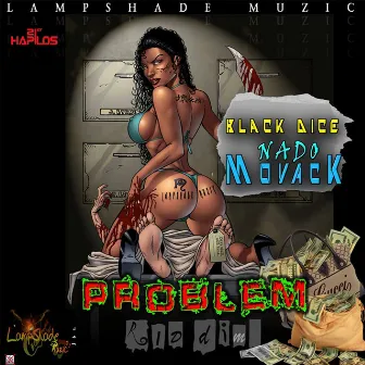 Problem Riddim by Movack