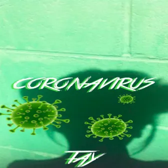 Coronavirus by Tay