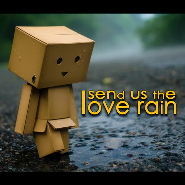 Send Us the Love Rain - Kris Mafia Remix