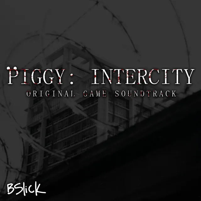 Piggy: Intercity (Original Game Soundtrack)