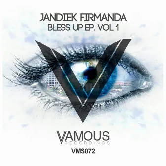 Bless Up, Vol. 1 by Jandiek Firmanda