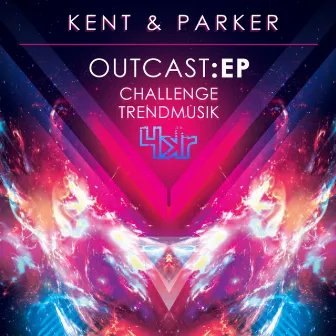 Outcast EP by Kent & Parker