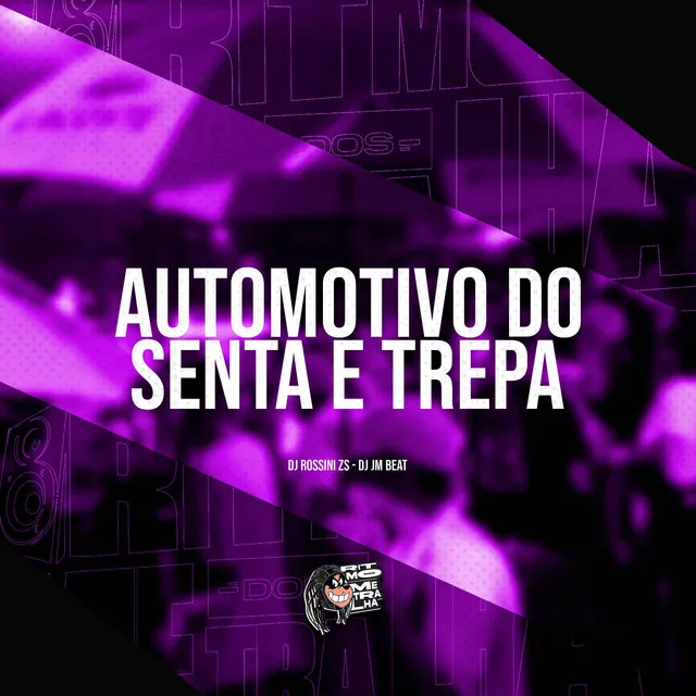 Automotivo do Senta e Trepa