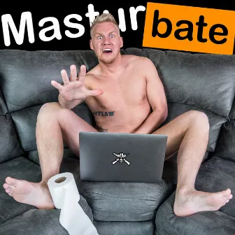 Masturbate by Outlaw