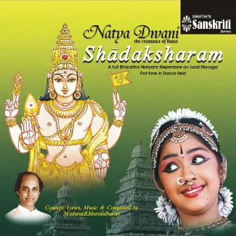 Natya Dwani - Shadaksharam by Madurai R. Muralidharan