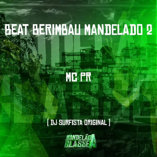 Beat Berimbau Mandelado 2