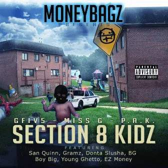 Section 8 Kidz by Money Bagz