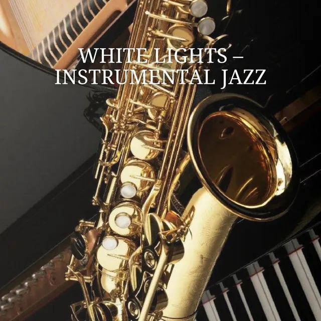 White Lights – Instrumental Jazz