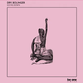 Going Down by Dry & Bolinger