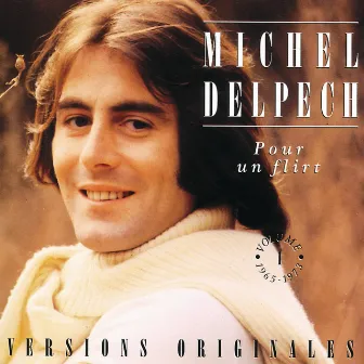 Pour Un Flirt - Vol.1 by Michel Delpech