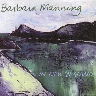 In New Zealand by Barbara Manning