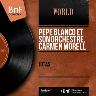 Jotas (Mono Version) by Carmen Morell