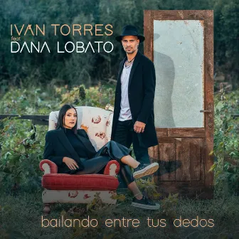 Bailando entre tus dedos (feat. Dana Lobato) by Iván Torres