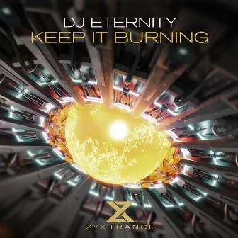 Keep It Burning by DJ Eternity