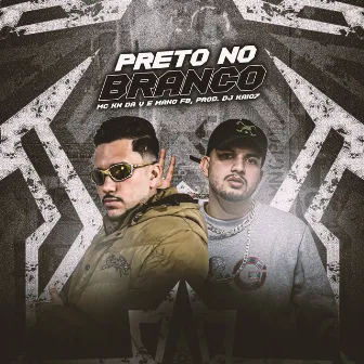 Preto no Branco by MC KN DA V