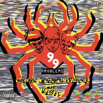 99 Problems by Jamez Manuel