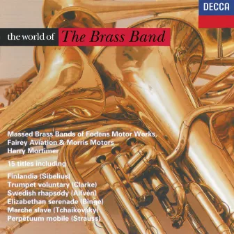 Meyerbeer/J.Strauss II/Tchaikovsky etc.: The World of the Brass Band - Coronation March/Czech Polka etc. by Harry Mortimer