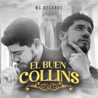 El Buen Collins by Mc Reckros