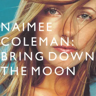 Bring Down The Moon by Naimee Coleman