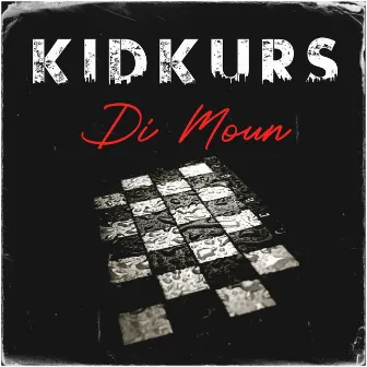 Di Moun by KIDKURS