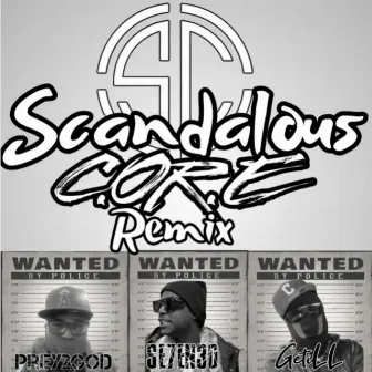 Scandalous C.OR.E Remix by C.OR.E