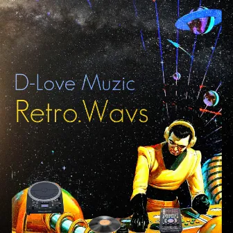 Retro.Wavs by D-Love Muzic