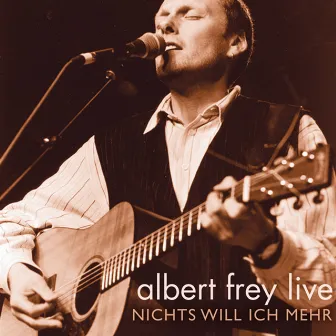 Nichts will ich mehr (Live) by Albert Frey