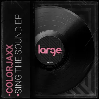 Sing The Sound EP by ColorJaxx