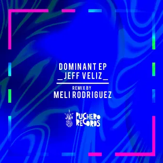 Dominant by Jeff Veliz