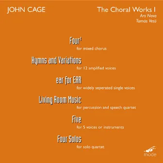 Cage: The Choral Works, Vol. 1 by Tamas Veto