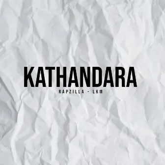 Kathandara by RapZilla-LKM