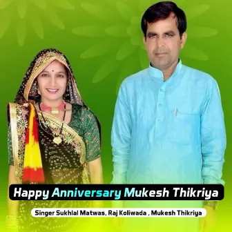 Happy Anniversary Mukesh Thikriya by Raj Koliwada