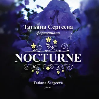 Nocturne by Tatiana Sergeeva