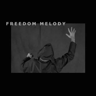 Freedom Melody by Greg Labine