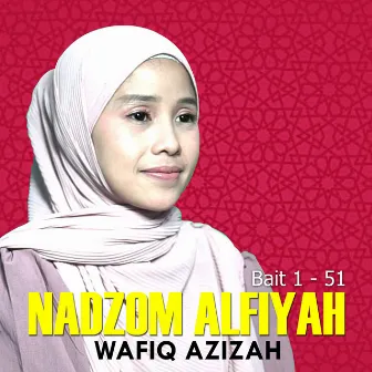 Nadzom Alfiyah Bait 1-51 by Wafiq Azizah