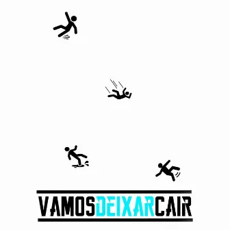 Vamos Deixar Cair by Kamane Kamas