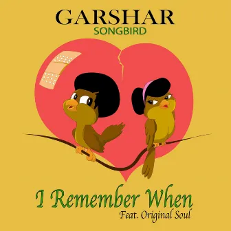 I Remember (When) by Garshar