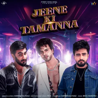 Jeene Ki Tamanna by RCR