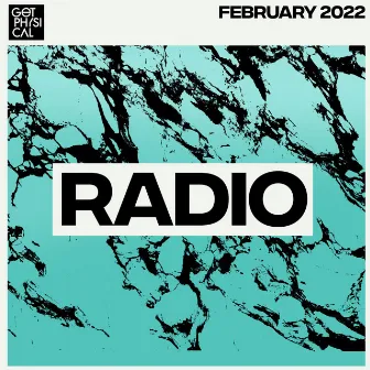 Get Physical Radio - February 2022 by Get Physical Radio